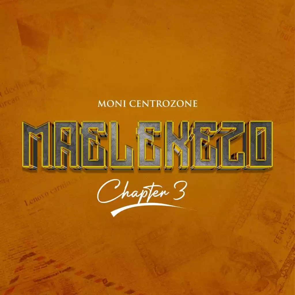 Moni Centrozone - Maelekezo Chapter 3 Mp3 Download